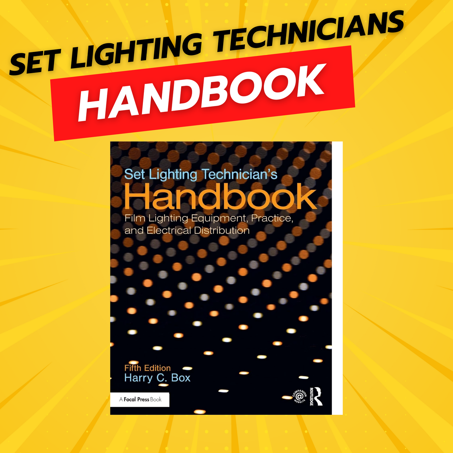 Set Lighting Technician's Handbook by Harry C. Box (5th Ed.)